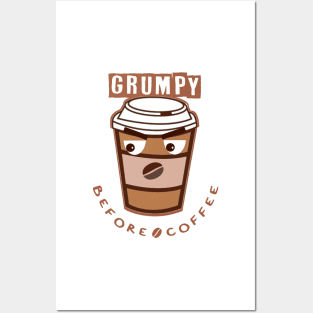 Grumpy before coffee Posters and Art